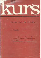 kniha Kurs elektrotechniky, SNTL 1988
