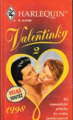 kniha Valentinky 2 tři romantické příběhy ke svátku zamilovaných, Harlequin 1998