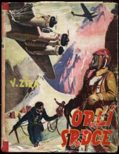 kniha Orlí srdce letecký román [pro chlapce], Gustav Voleský 1942