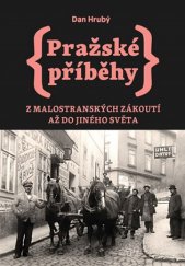 kniha Pražské příběhy 3. - Z Malostranských zákoutí až do Jiného Světa, Pejdlova Rosička 2019