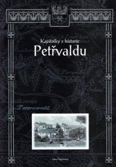 kniha Kapitolky z historie Petřvaldu, Město Petřvald 2001