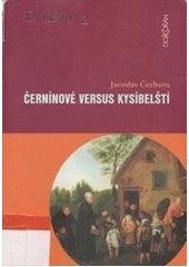 kniha Černínové versus Kysíbelští, Dokořán 2003