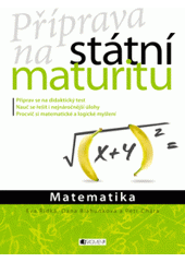 kniha Příprava na státní maturitu Matematika, Fragment 2013