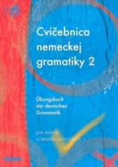 kniha Cvičebnica nemeckej gramatiky = Übungsbuch der deutschen Grammatik, Didaktis 2006