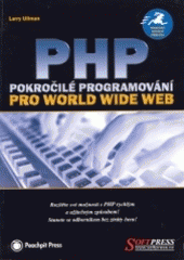 kniha PHP Pokročilé Programování pro World Wide Web, Softpress 2003