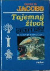 kniha Tajemný život = Secret life : přímá svědectví únosů UFO, Práh 1993
