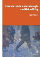 kniha Úvod do teorie a metodologie sociální politiky, Portál 2010