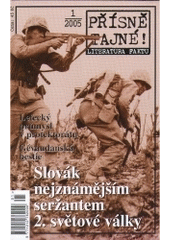 kniha Přísně tajné!. Slovák nejznámějším seržantem 2. světové války, Pražská vydavatelská společnost 2005