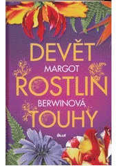 kniha Devět rostlin touhy, Ikar 2011