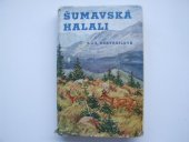 kniha Šumavská halali čtení pro myslivce, Česká grafická Unie 1943