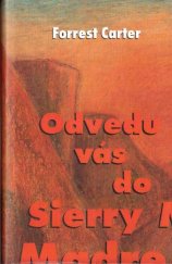 kniha Odvedu vás do Sierry Madre, Synergie 1996