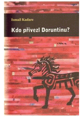kniha Kdo přivezl Doruntinu?, Dybbuk 2011
