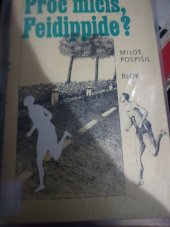 kniha Proč mlčíš, Feidippide?, Blok 1986