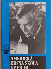 kniha Americká drsná škola ve filmu, Československý filmový ústav 1986