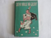 kniha Satyr hraje na gajdy Z pokladů slovenské satiry : Anthologie, Práce 1956