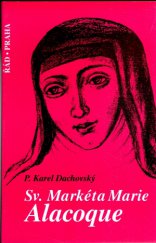 kniha Sv. Markéta Marie Alacoque 1647-1690, Řád 2001