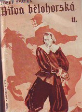 kniha Bitva bělohorská [Kniha první] román ze století XVII., L. Mazáč 1940