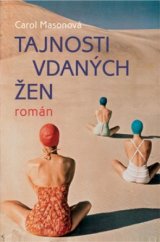 kniha Tajnosti vdaných žen [román], Rybka Publishers 2008