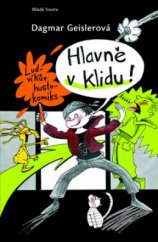 kniha Hlavně v klidu! Ludvíkův hustokomiks, Mladá fronta 2011