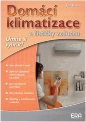 kniha Domácí klimatizace a čističky vzduchu, ERA 2007