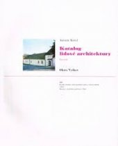 kniha Katalog lidové architektury. Část šestá, - Okres Vyškov, Krajské středisko státní památkové péče a ochrany přírody 1989