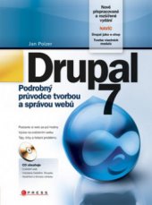 kniha Drupal 7 podrobný průvodce tvorbou a správou webů, CPress 2011