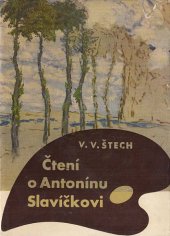 kniha Čtení o Antonínu Slavíčkovi, SNKLU 1961