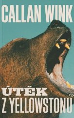 kniha Útěk z Yellowstonu, Beta 2025