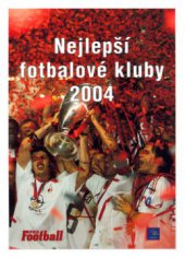 kniha Nejlepší fotbalové kluby 2004, Egmont 2003