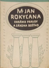 kniha M. Jan Rokycana, obránce pravdy a zákona Božího, Jan Laichter 1949