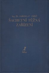 kniha Šachetní těžná zařízení, Prometheus 1928
