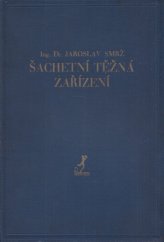 kniha Šachetní těžná zařízení, Prometheus 1928