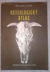 kniha Osteologický atlas určeno pro posluchače fak. veterinární, SPN 1959