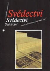 kniha Svědectví osudy politických vězňů 1947-1976, Ludmila Vrkočová 2007