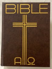 kniha Bible Písmo svaté Starého a Nového zákona. Ekumenický překlad, Česká katolická Charita v Ústředním církevním nakladatelství 1985