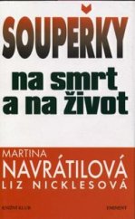 kniha Soupeřky na smrt a na život, Eminent 1997