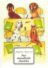 kniha Pes moudřejší člověka (psí příběh pro lidská mláďata), Plot 2004