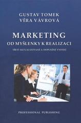 kniha Marketing od myšlenky k realizaci, Professional Publishing 2011