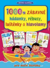 kniha 1000x zábavné hádanky, rébusy, luštěnky a hlavolamy, Rebo 2008