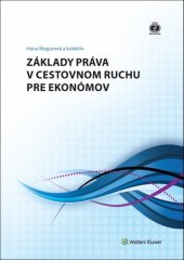 kniha Základy práva v cestovnom ruchu pre ekonómov, Wolters Kluwer 2016