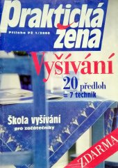 kniha Vyšívání Škola vyšívání pro začátečníky, Praktická žena 2000