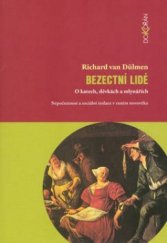 kniha Bezectní lidé o katech, děvkách a mlynářích : nepočestnost a sociální izolace v raném novověku, Dokořán 2003