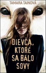 kniha Dievča, ktoré sa bálo sovy, Slovart 2014