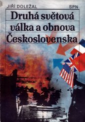 kniha Druhá světová válka a obnova Československa, Státní pedagogické nakladatelství 1991