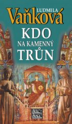 kniha Kdo na kamenný trůn (1190-1198), Šulc - Švarc 2008