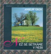 kniha Než se setkáme v nebi, Karmelitánské nakladatelství 2005