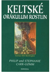 kniha Keltské orákulum rostlin práce s magickou flórou podle druidské tradice, Fontána 2008