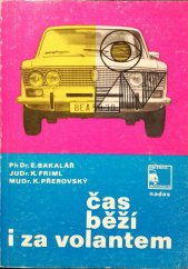 kniha Čas běží i za volantem Člověk, věk a motorismus, Nadas 1977