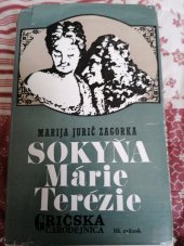 kniha Gričská čarodějnica III.  - Sokyňa Márie Terézie, Smena 1972