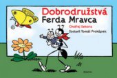 kniha Dobrodružstvá Ferda Mravca, Albatros 2010